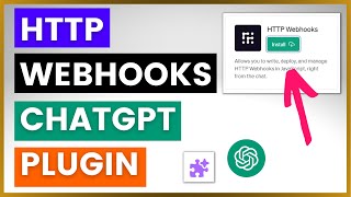 How To Use HTTP Webhooks ChatGPT Plugin?