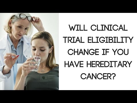 Will Clinical Trial Eligibility Change If You Have Hereditary Cancer?