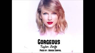 Gorgeous - Instrumental Cover Mix (Taylor Swift)  | Harsh Sanyal |