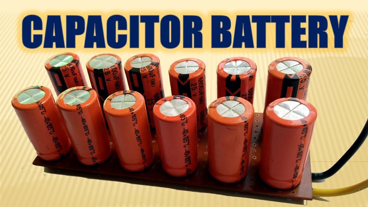 Super Capacitor | How To Use Capacitor As a Battery - YouTube