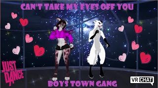 Can't take my eye's of you - Boys Town Gang (JustDance)[by FlyFoxy]