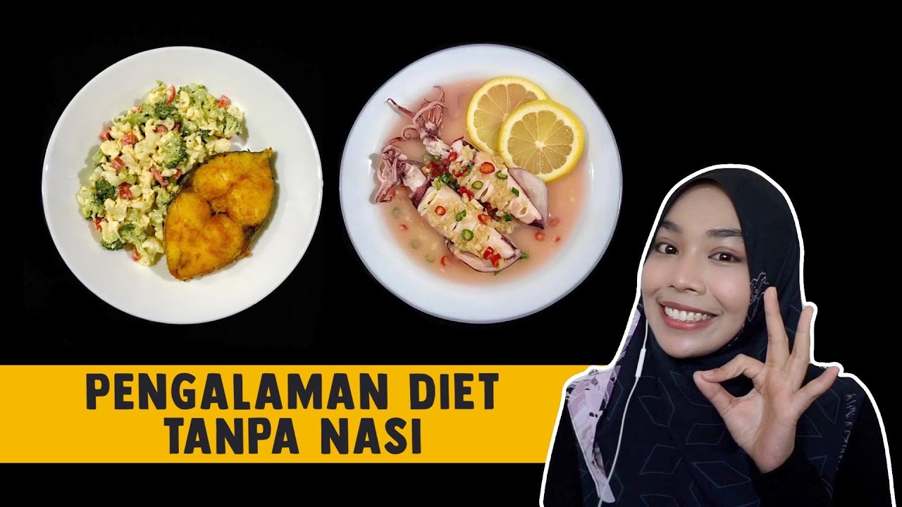 Pengalaman Diet Tanpa Nasi YouTube