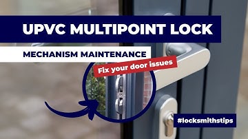 UPVC Multipoint Lock - Mechanism Maintenance | WG Locksmiths