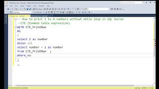 How to print 1 to N numbers using CTE (Common table expression) in SQL Server | Interview Question