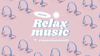 Beautiful Relaxing Music for Stress Relief • Meditation Music, Positive Visualization #relax