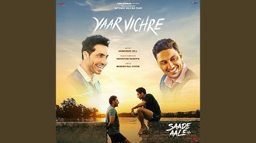 Yaar Vichre (From "Saade Aale")