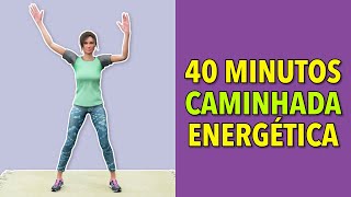 Treino de Caminhada Energética de 40 Minutos  - Passos em Casa