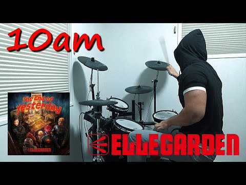 10am / ELLEGARDEN（The End of Yesterday 収録曲）ドラム 叩いてみた【DRUM COVER】