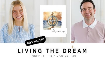 Come Follow Me Book of Mormon 1 Nephi 11-15 (Jan. 22-28) Don