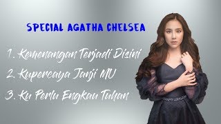 3 LAGU SPECIAL AGATHA CHELSEA - LAGU ROHANI KRISTEN 2022