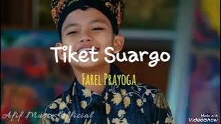 Farel prayoga (Tiket Suargo) by Afif music  https://youtu.be/2W2I2EmD0f4?si=LBINoK9lRgKdABJ1