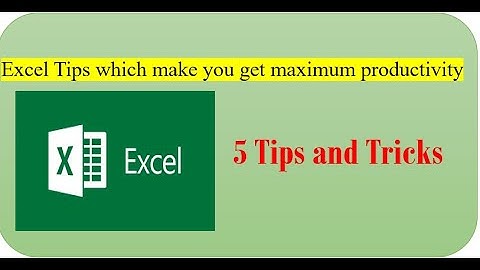 5 Excel Tips to Boost Your Productivity & Save Time!