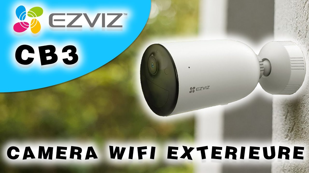 EZVIZ CB3 - Test d'une caméra d'extérieur sur batterie 