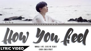 NuNew - How You Feel Ost. Cutie Pie Series Thai/Rom/Eng【Lyric】