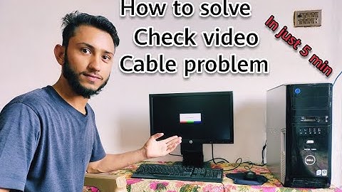 How To Solve Check Video Cable problem | Step By Step | Computer User Must Know |