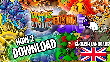 How to Download PvZ Fusion Latest Update (English Version + New Plants Mod Guide)