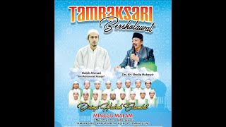 🔴 Tambaksari Bersholawat | HABIB AHMAD ASSEGAF | Drs. KH. M. SODIQ MUBASYIR | EL SAMBAT