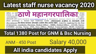 ठाणे महानगरपालिका Govt staff nurse vacancy 2020, salary 40,000, Post -1380 for GNM & 450 For ANM