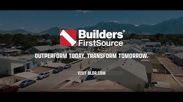 Builders FirstSource - Outperform Today, Transform Tomorrow | 2021 Brand Video
