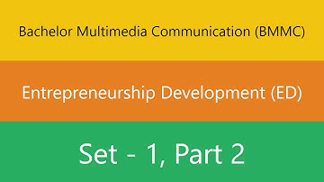 Bachelor Multimedia Communication (BMMC) | Entrepreneurship Development (ED) | Set 1 | Part 2 | Quiz