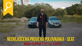 Neovlašćena provera polovnjaka - Seat Ibiza Cupra (1.8T vs. 1.9TDI)