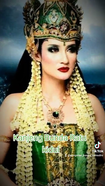 Story bunda ratu kidul sang penguasa laut segoro kidul