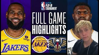 Lakers vs Pelicans Play-In Reaction Full Highlights