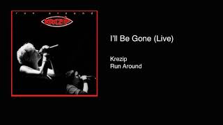 Video thumbnail of "Krezip - I'll Be Gone (live)"