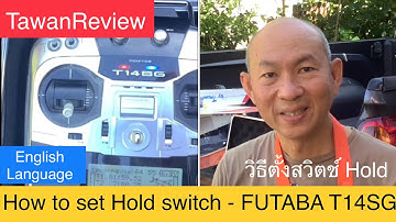 How to set Hold switch - FUTABA T14SG
