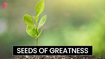 Seeds of Greatness - Kapil Gupta MD