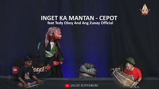 INGET KA MANTAN - CEPOT REMIX SUNDA | Dalang Senda Riwanda  feat Tedy Oboy And Ang Zunay 