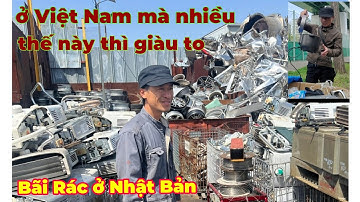 Đi nhặt rác ở Nhật Bản,tại sao người Nhật toàn đồ còn mới mà họ đã vứt bỏ đầy đường