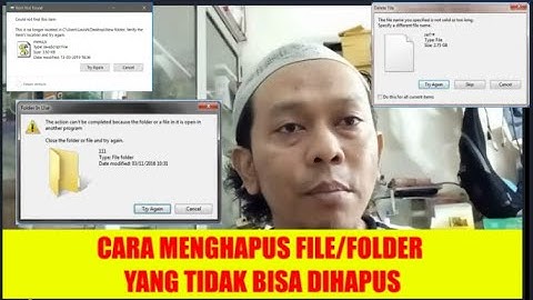 CARA HAPUS FILE ATAU FOLDER YANG TIDAK BISA DIHAPUS