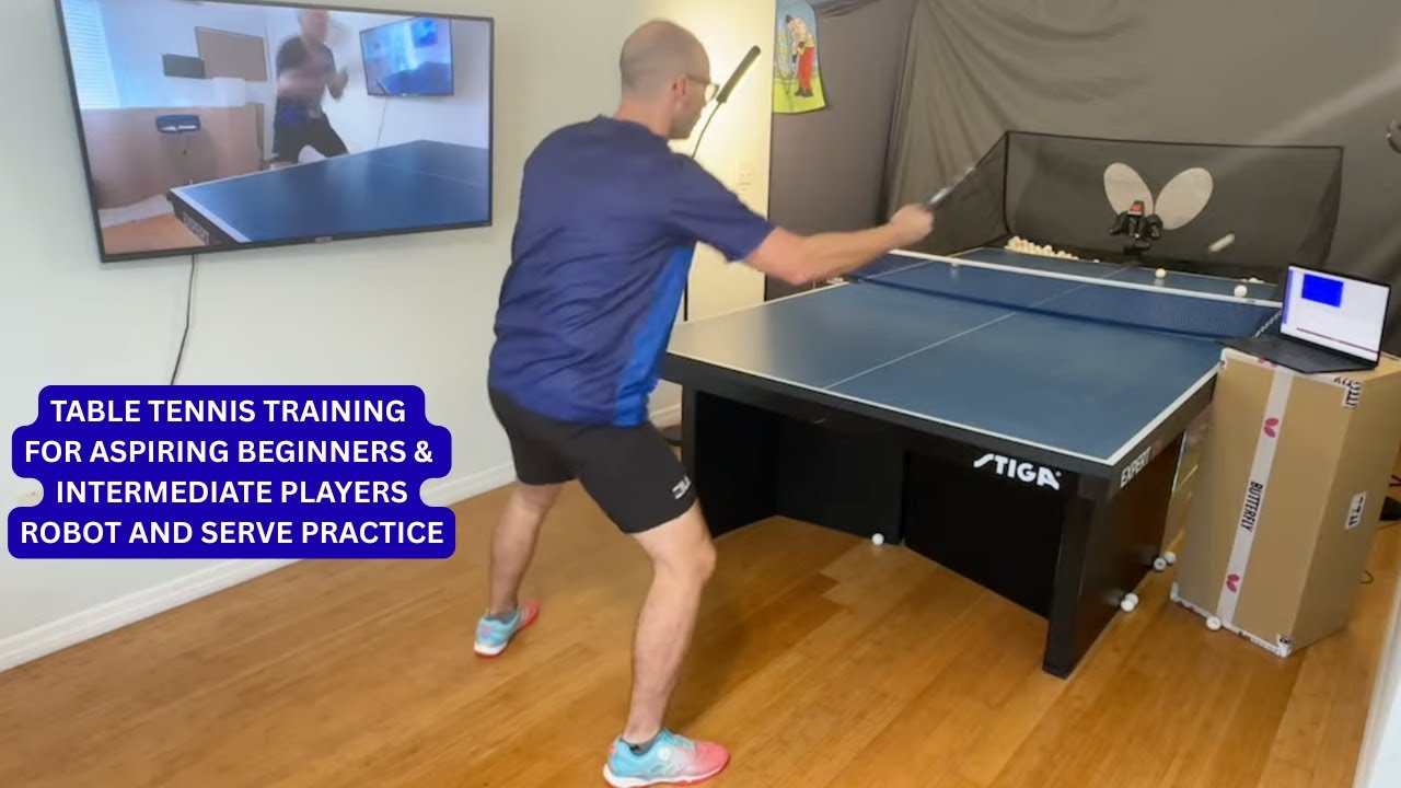 Table Tennis Training for Aspiring Beginner and Intermediate Players - Robot and Serve Practice
