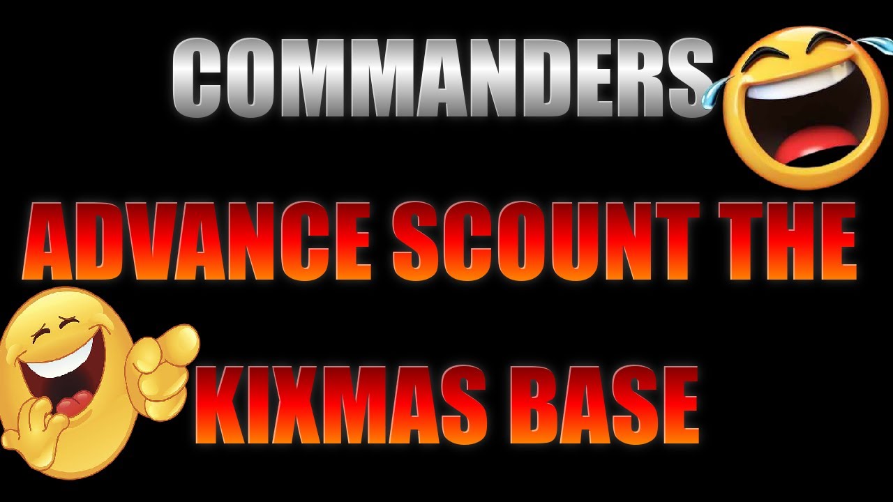 War Commander - Advance Scout The Kixmas Base 😂