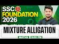 SSC Maths Classes 2026 | Mixture and Alligation | Complete Theory and Practice | By Ravinder Sir