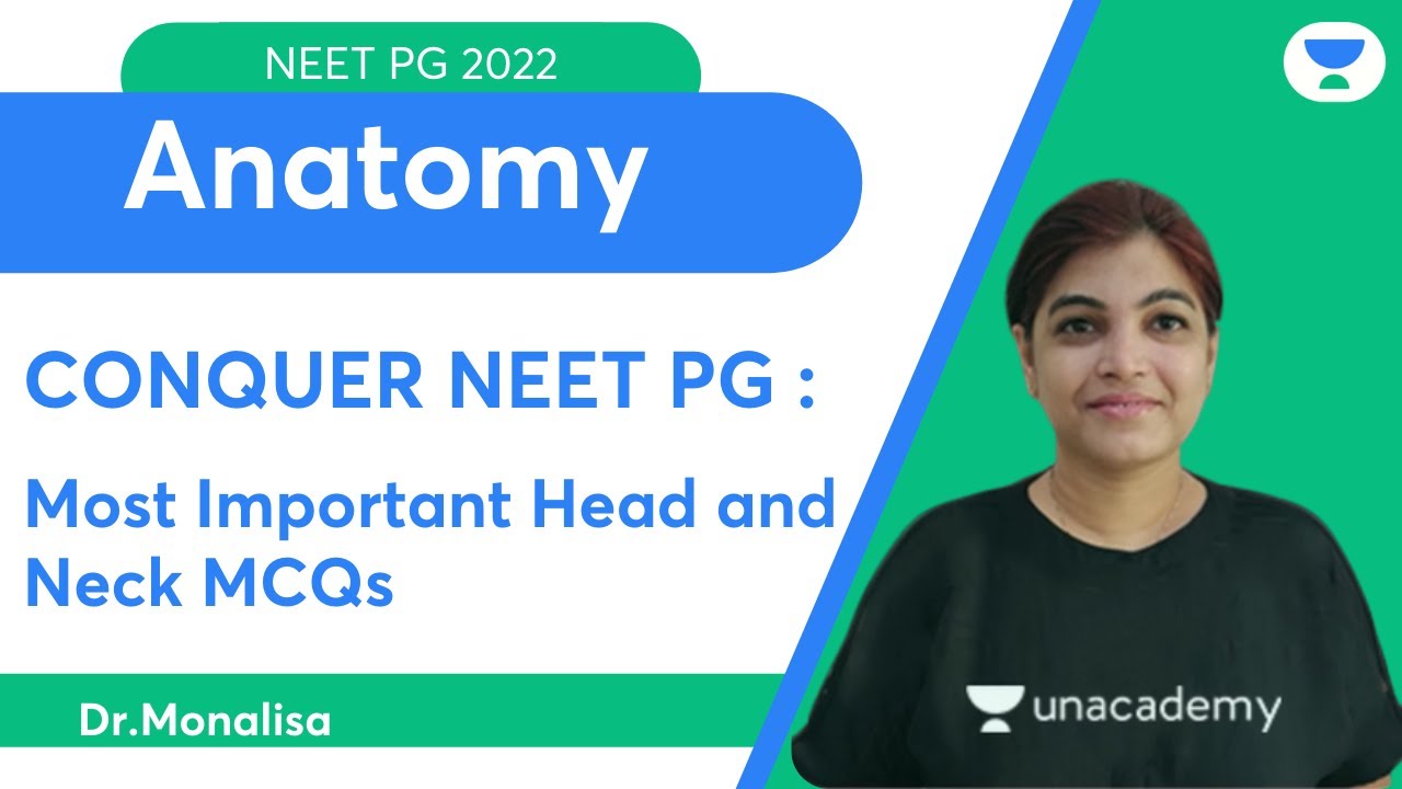 Conquer NEET PG 2022: Most Important Head & Neck MCQs | Anatomy | Let's Crack NEET PG | Dr.Monalisa