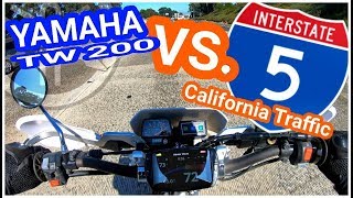 90 MPH Yamaha TW 200 VS California Freeway