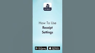 How to use Receipt Settings | Estimate & Invoice - Maker App For Android | iPhone