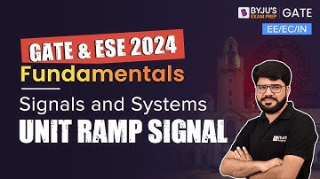 GATE 2024 | Signals and Systems | Unit Ramp Signal | Electrical, Electronics and Instrumentation Eng