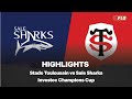 Toulouse Vs Sale Sharks Highlights Investec Champions Cup Round 4 Toulouse Vs Sale Sharks Highlights Investec Champions Cup Round 4