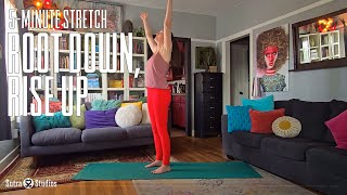 Root Down, Rise Up | 5min Stretch | All-Levels Yoga