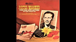 Porter Wagoner &quot;Sings &#39;Your Old Love Letters&#39; and Other Country Hits&quot; complete vinyl Lp