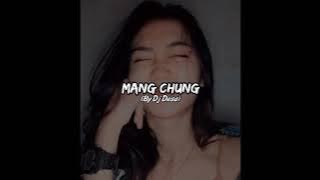 DJ MANG CHUNG🎶 DJ VIRAL TIKTOK 2021🔥 ( VERSI SLOW ) REMIX DJ DESA🔥