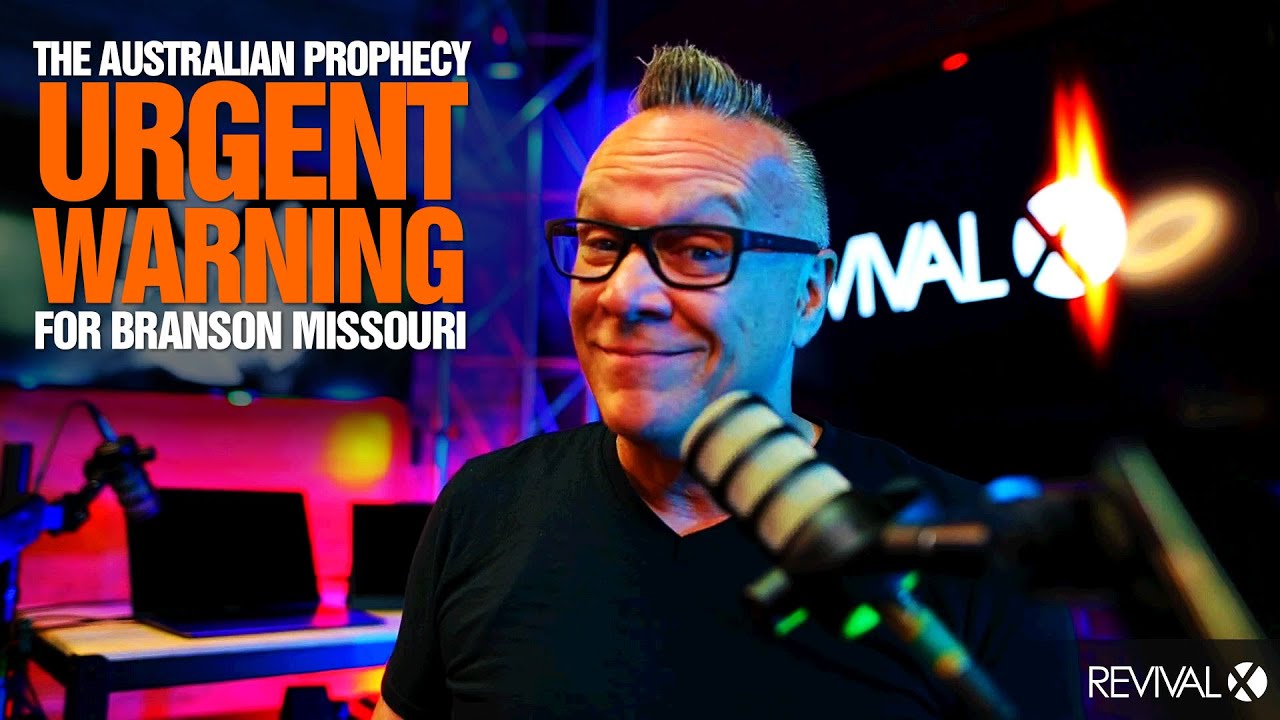 Revival X - Australian Prophecy for Branson, Missouri USA 