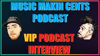 Music Makin Cents Podcast VIP Podcaster Interview