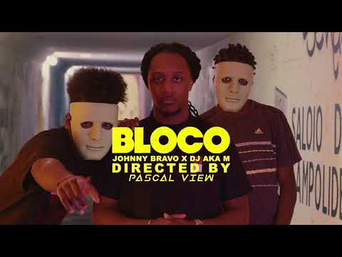 JOHNNY BRAVO X Dj Aka M - Bloco☄️ [CLIP OFFICIEL] #BlocoChallenge