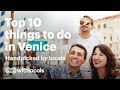 🛥️ The Top 10 things to do in Venice | WHAT to do in Venice & WHERE to go, by the locals 👫🇮🇹