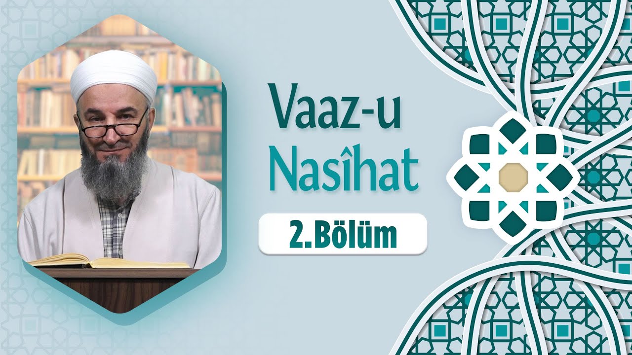 Hüsamettin Vanlıoğlu Hocaefendi ile Vaaz-u Nasîhat 2. Bölüm Lâlegül TV