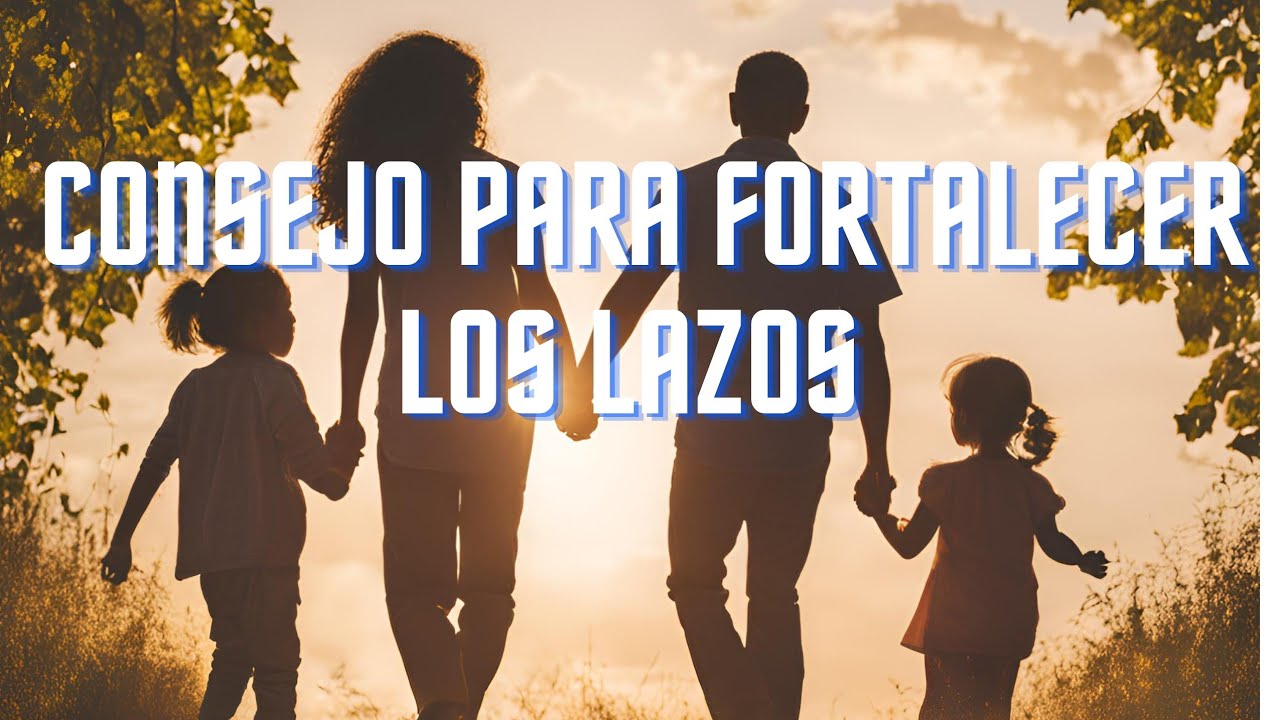 "El Poder Oculto de la Familia: Claves y Consejos para Fortalecer Lazos ...